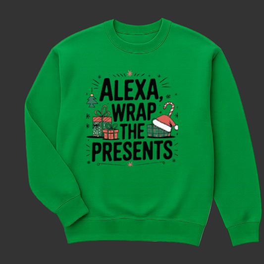 Alexa Wrap the Presents (Holiday Inspired) Tee / Sweatshirt / Hoodie